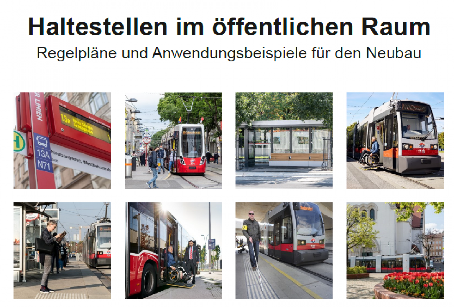 Haltestellen im öffentlichen Raum – Regelpläne und Anwendungsbeispiele für den Neubau